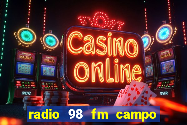 radio 98 fm campo formoso bahia